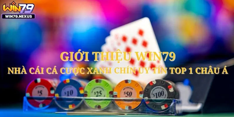 Giới thiệu Win79 nhà cái xanh chín uy tín