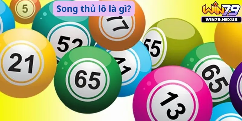 Song thủ lô là gì?