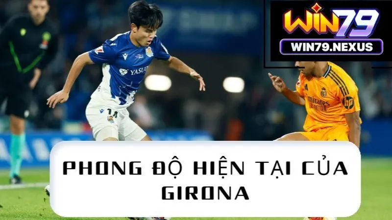 Phong độ hiện tại của Girona