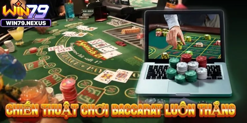 Chiến thuật chơi Baccarat hiệu quả từ các cao thủ bài