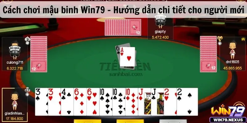 Cách chơi mậu binh Win79 - Hướng dẫn chi tiết cho người mới