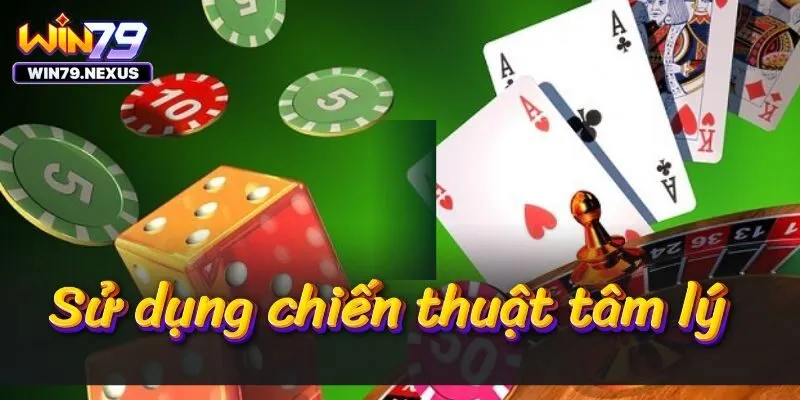 Sử dụng chiến thuật tâm lý