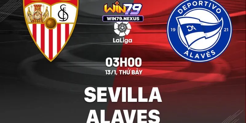 Dự đoán và phân tích trận đấu Alaves vs Sevilla ngày 21/09