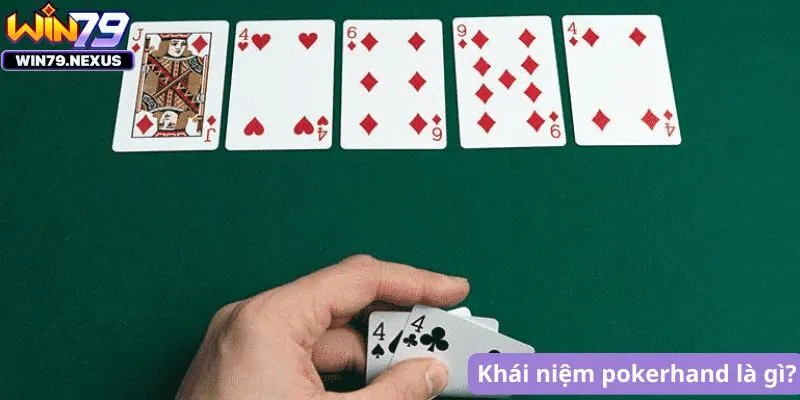 Khái niệm pokerhand là gì?