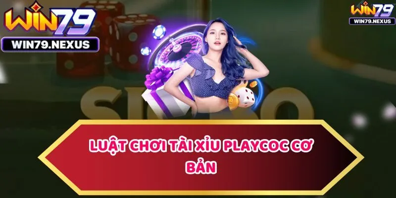 Luật chơi tài xỉu cơ bản