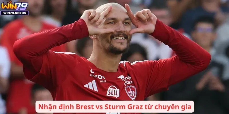 Nhận định Brest vs Sturm Graz từ chuyên gia