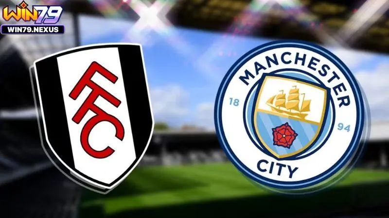 Nhận định soi kèo Man City vs Fulham hôm nay 05-10