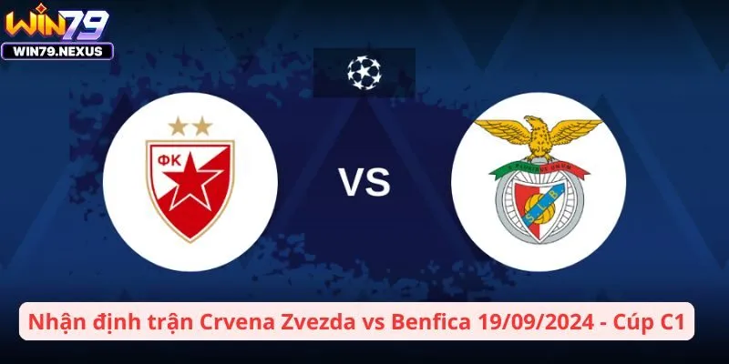 Đội hình dự kiến của Crvena Zvezda vs Benfica