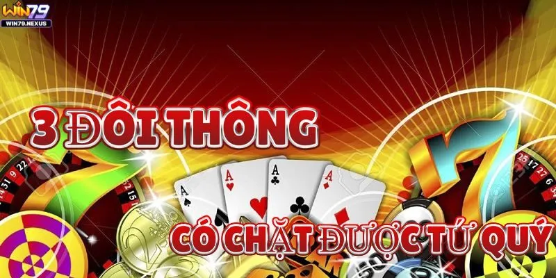 Sâm có chơi 3 đôi thông không?