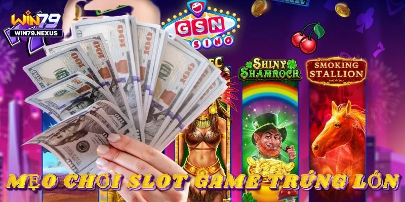 Mẹo chơi Slot Machine hay từ cao thủ lâu năm