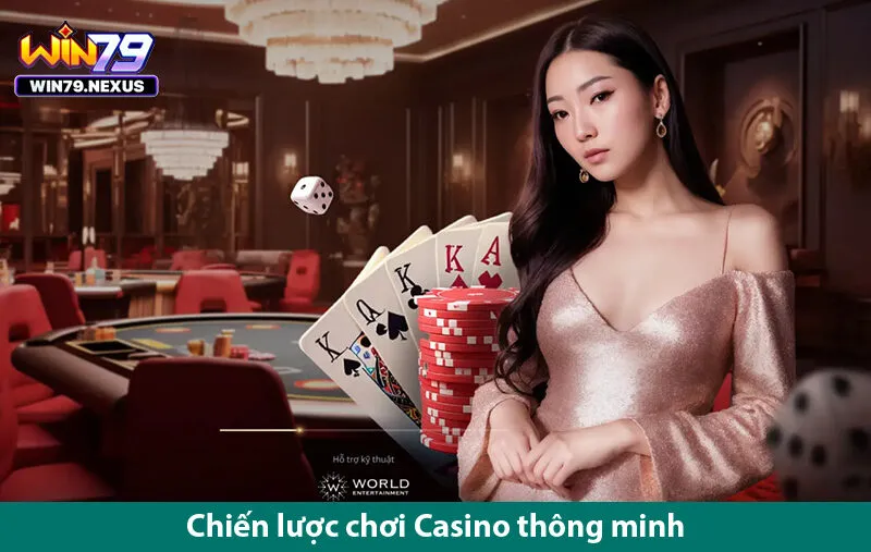 Chơi live casino cùng các bí quyết kiếm tiền hiệu quả trên win 79