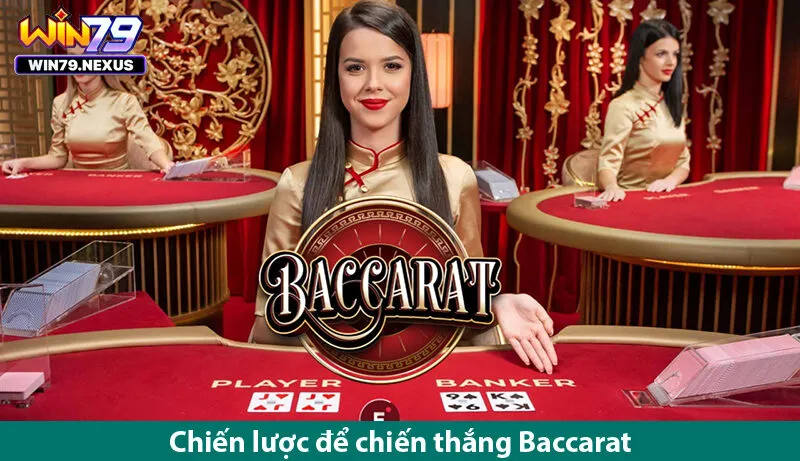 Bùng nổ đam mê cùng trò chơi bài baccarat online trên win 79