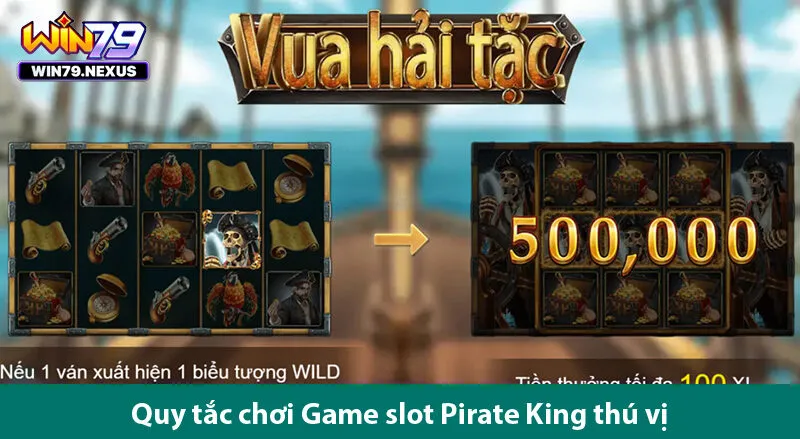 Khám phá kho báu của hải tặc cùng game slot Pirate King hấp dẫn