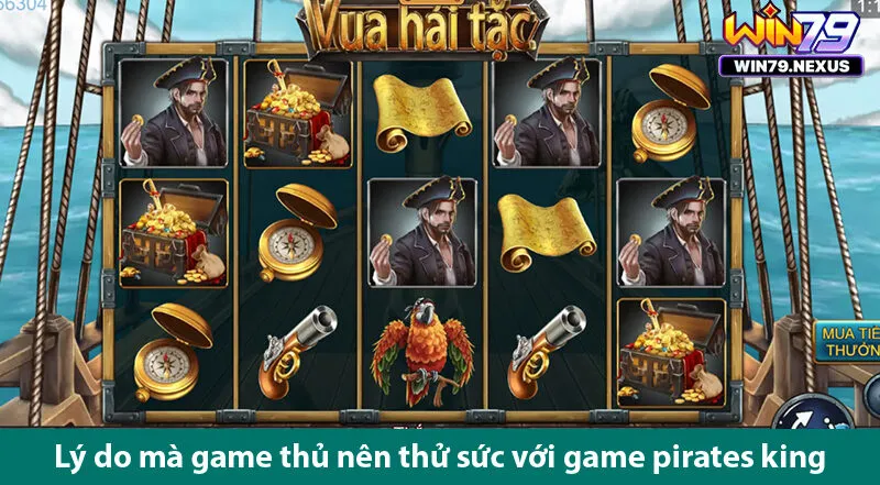 Khám phá kho báu của hải tặc cùng game slot Pirate King hấp dẫn