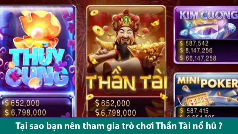 Cách chơi game quay hũ Thần Tài và lý do tại sao bạn nên trải nghiệm